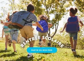 La rentrée scolaire, l'occasion de partir du bon pied